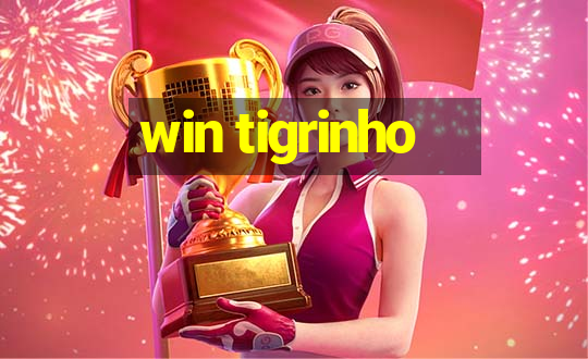 win tigrinho