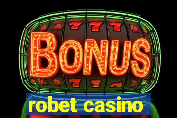 robet casino