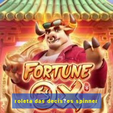 roleta das decis?es spinner