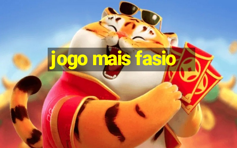 jogo mais fasio