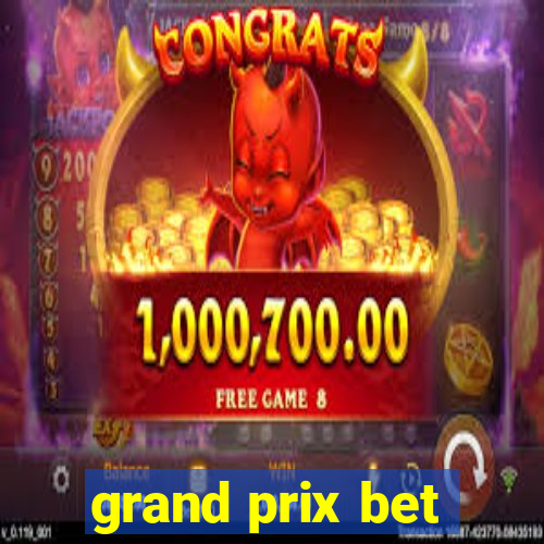 grand prix bet