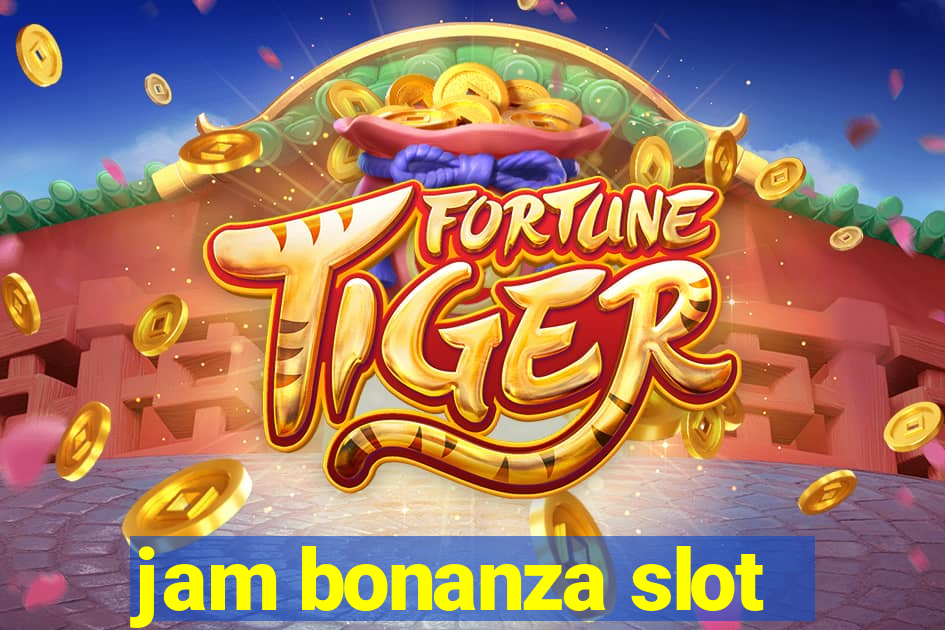 jam bonanza slot