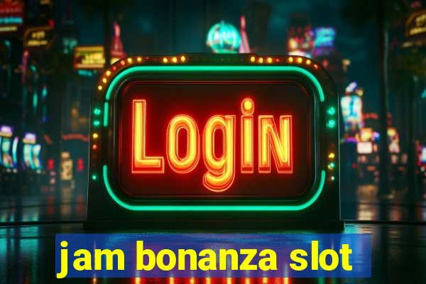 jam bonanza slot