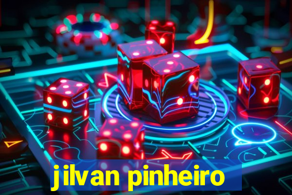 jilvan pinheiro