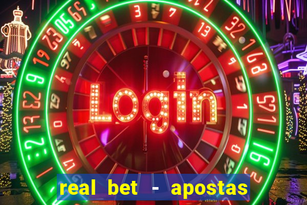 real bet - apostas esportivas e jogos online