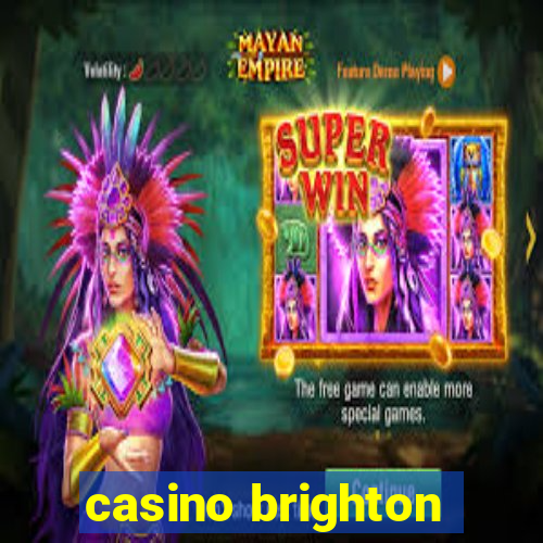 casino brighton