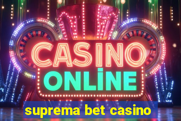 suprema bet casino