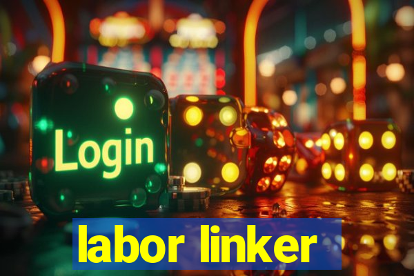 labor linker