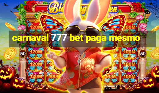 carnaval 777 bet paga mesmo