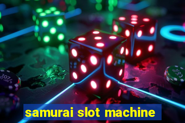 samurai slot machine