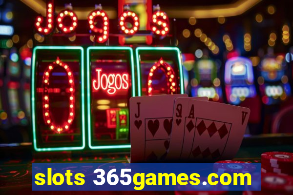 slots 365games.com