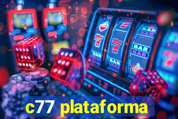 c77 plataforma