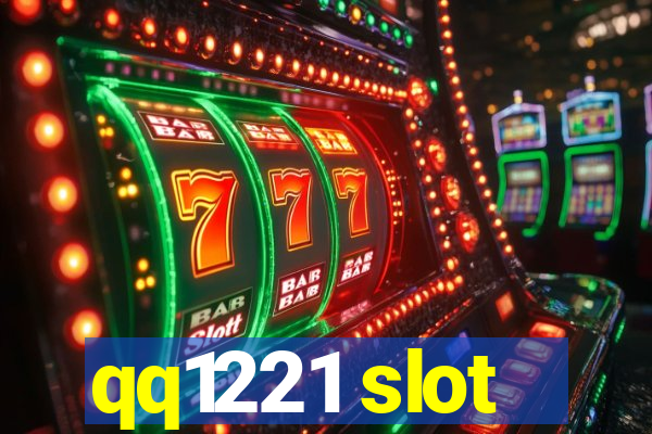 qq1221 slot