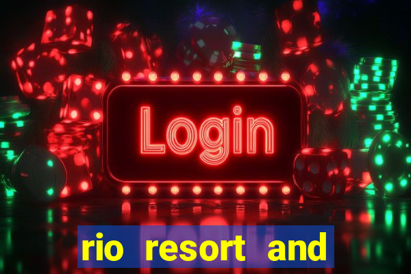 rio resort and casino las vegas