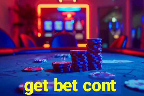 get bet cont