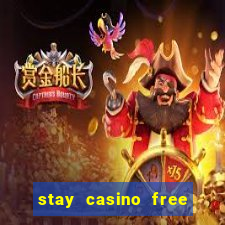 stay casino free spins 2021