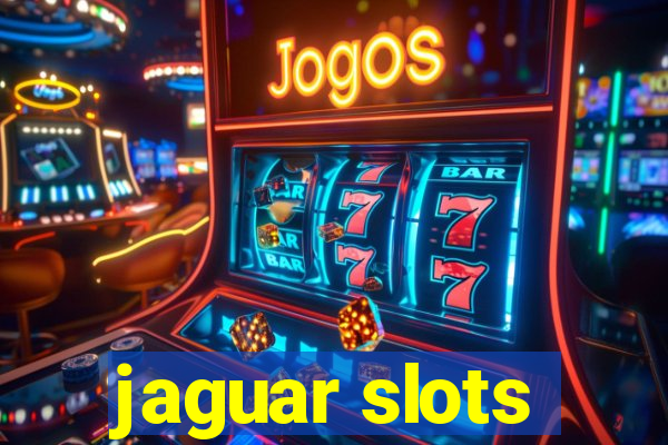 jaguar slots