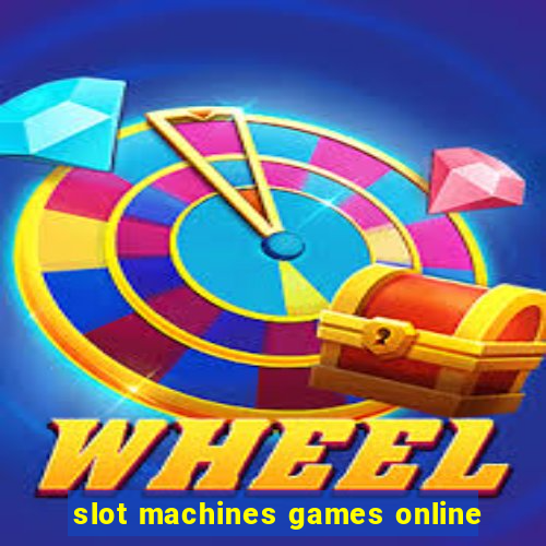 slot machines games online