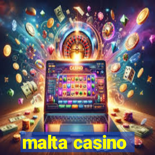 malta casino