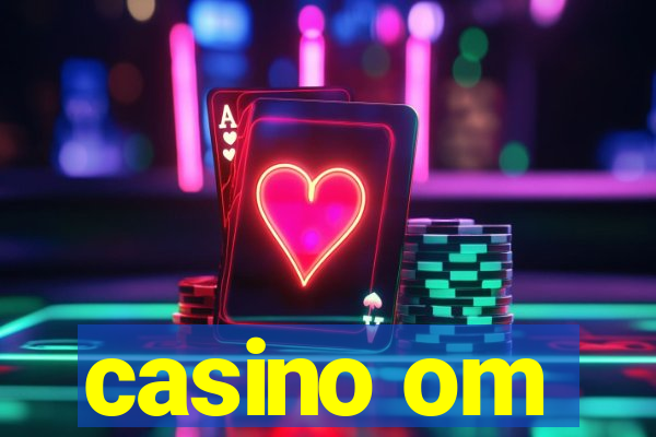 casino om