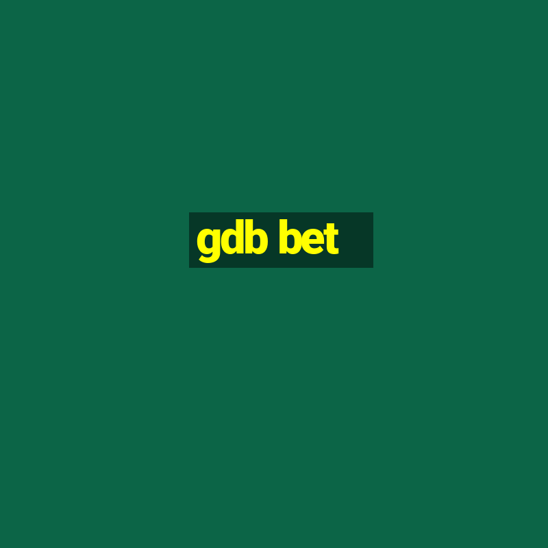 gdb bet