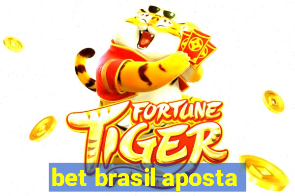 bet brasil aposta