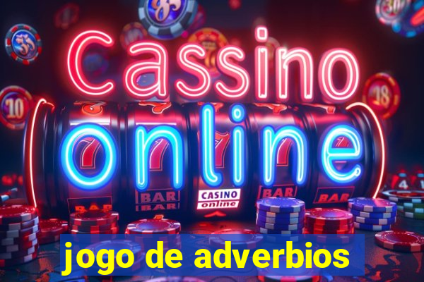 jogo de adverbios