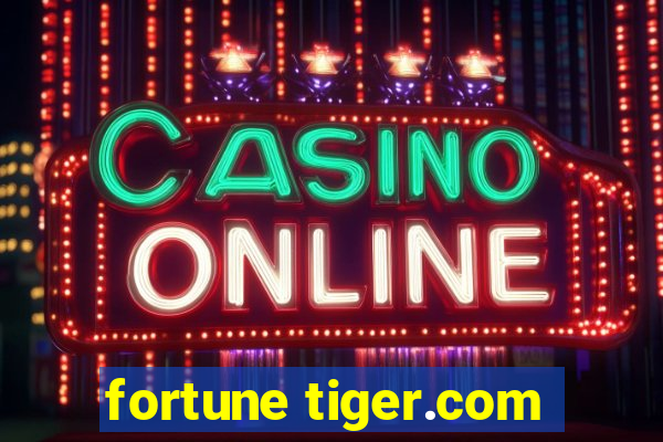 fortune tiger.com