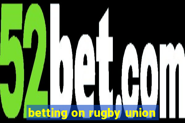 betting on rugby union