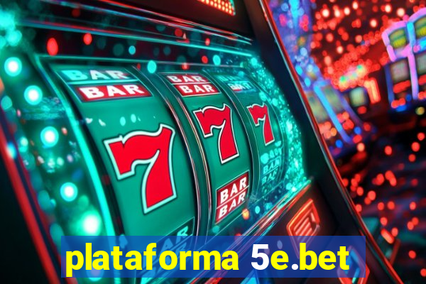 plataforma 5e.bet