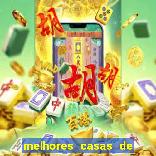 melhores casas de apostas casino