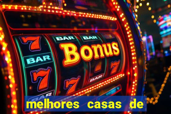 melhores casas de apostas casino