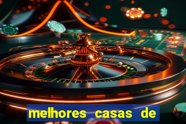 melhores casas de apostas casino