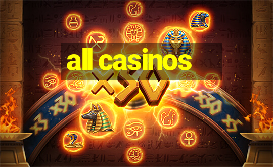 all casinos