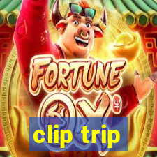 clip trip