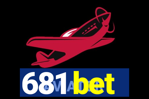 681 bet