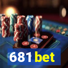 681 bet