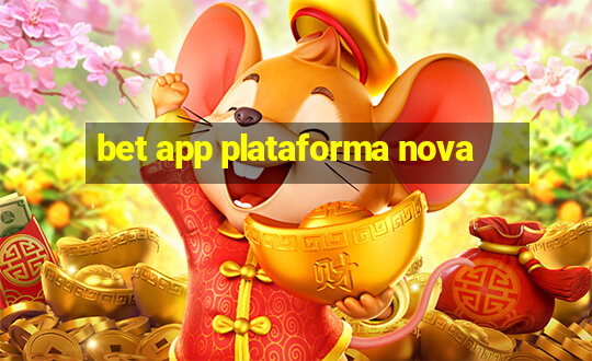 bet app plataforma nova