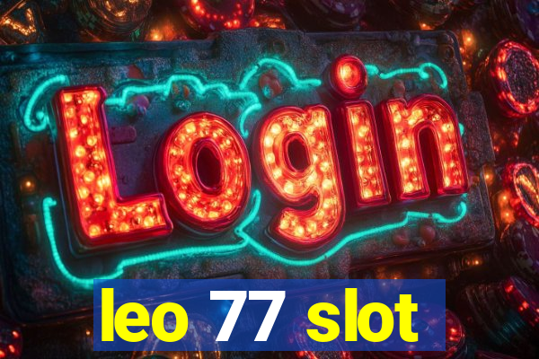 leo 77 slot