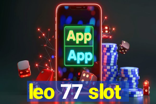 leo 77 slot