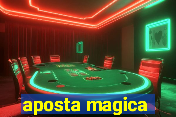 aposta magica