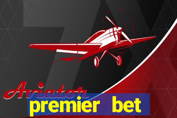 premier bet application download