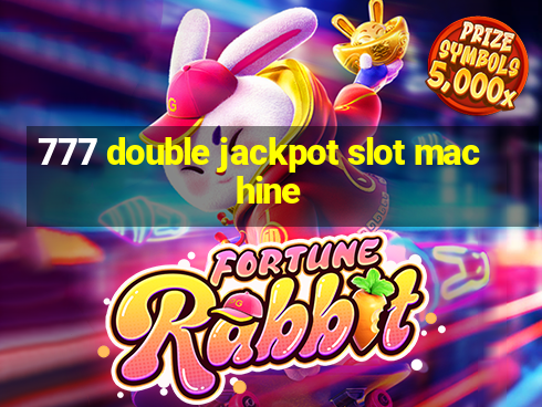 777 double jackpot slot machine