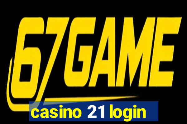 casino 21 login