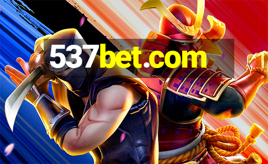 537bet.com