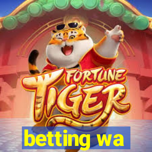 betting wa