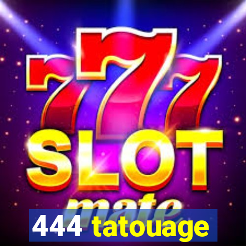 444 tatouage