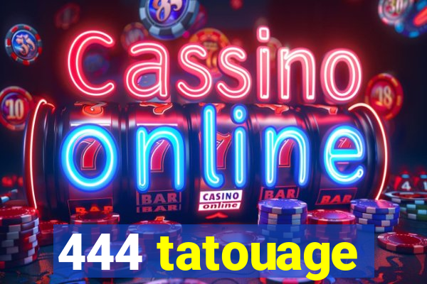 444 tatouage