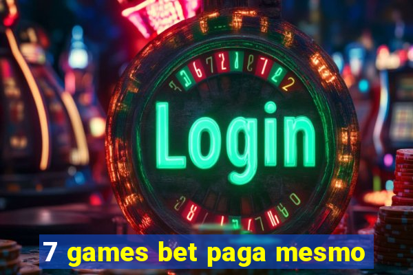 7 games bet paga mesmo