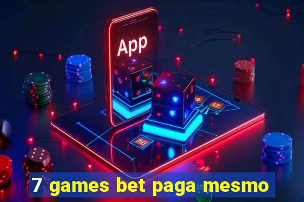 7 games bet paga mesmo